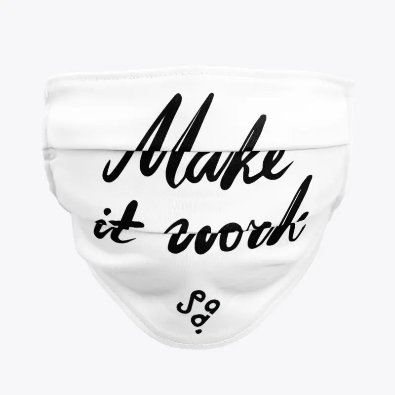 Make it work (Black Design)